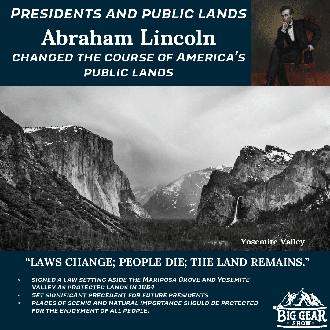 The Complicated History of Presidents and Public Lands - Lincoln